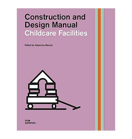 Construction and Design Manual: Childcare Facilities