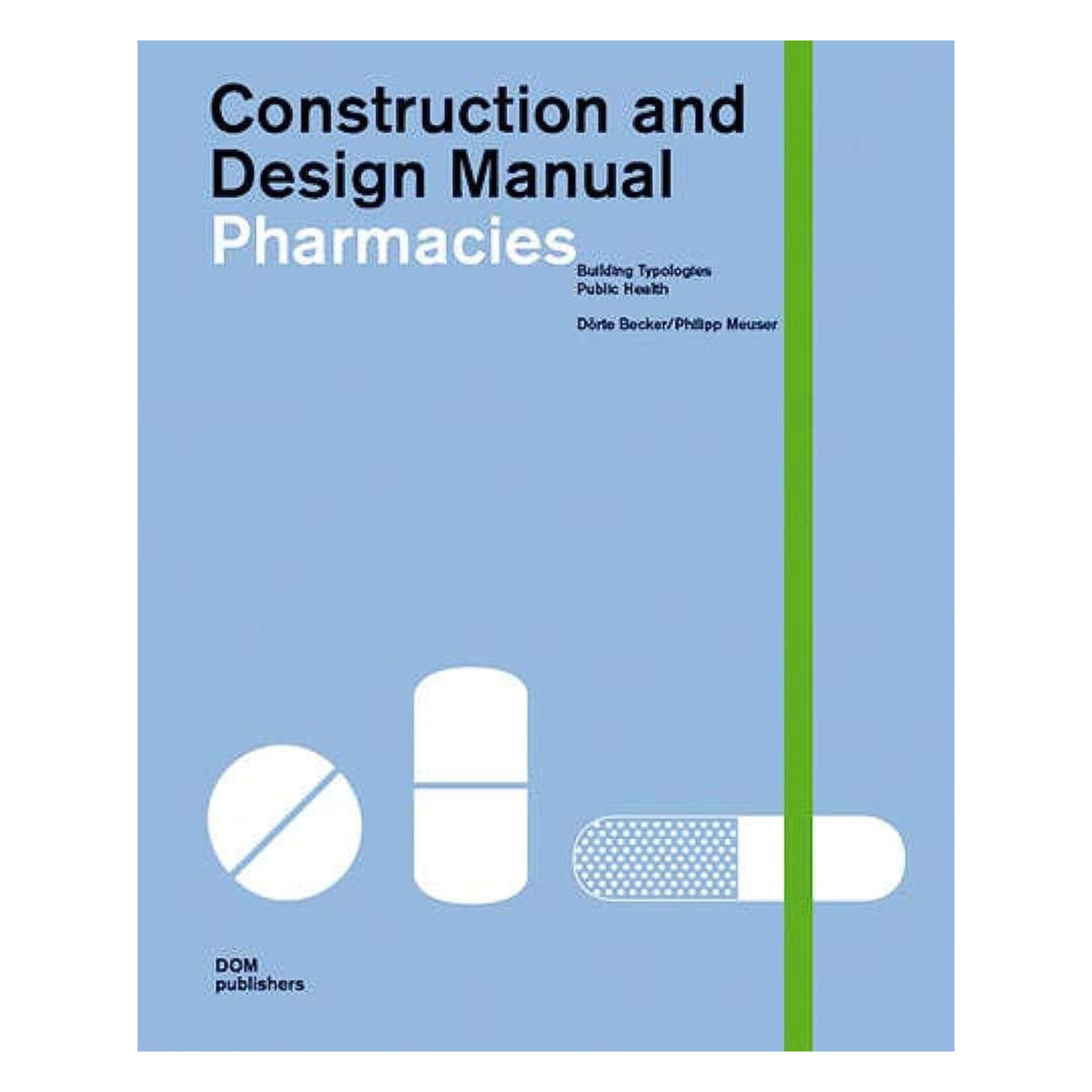 Construction and Design Manual: Pharmacies