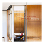 Building Community, Community Building: The Work of Howard Rideout Architect in Simcoe County