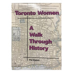Toronto Women:  A Walk Through History
