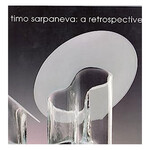 Timo Sarpaneva: A Retrospective