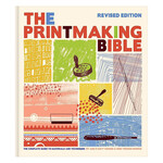Chronicle Books The Printmaking Bible