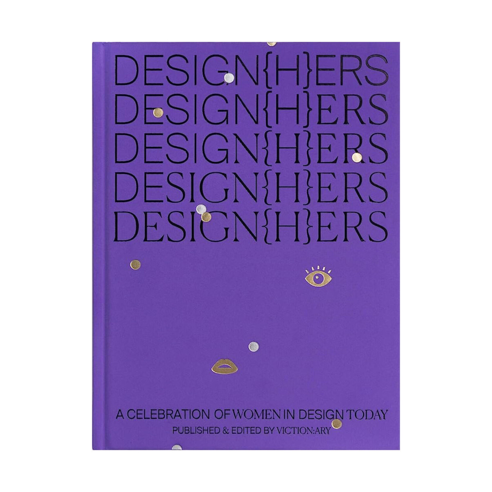 DESIGN{H}ERS: A Celebration of Women in Design Today Hardcover