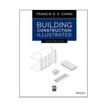 Building Construction Illustrated, 6th Edition