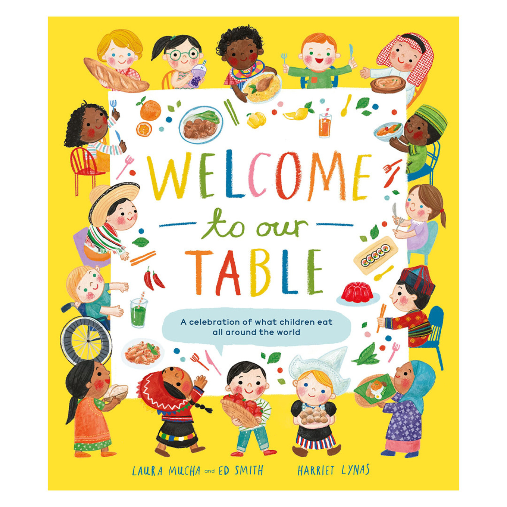 Welcome to Our Table: A Celebration of What Children Eat All Around the World