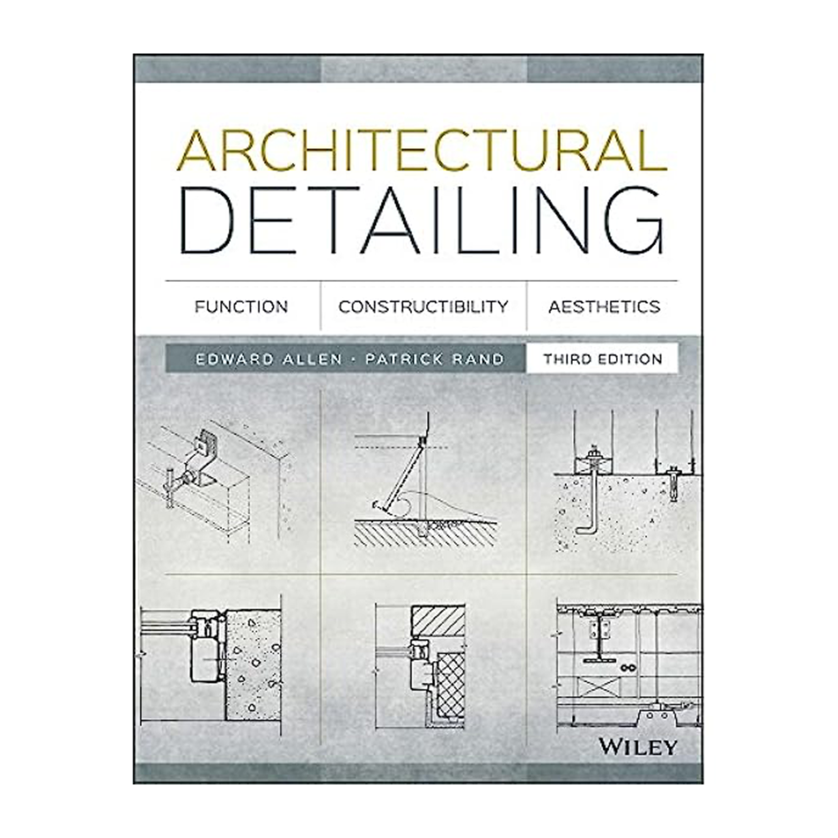 Architectural Detailing: Function, Constructibility, Aesthetics, 3rd Edition