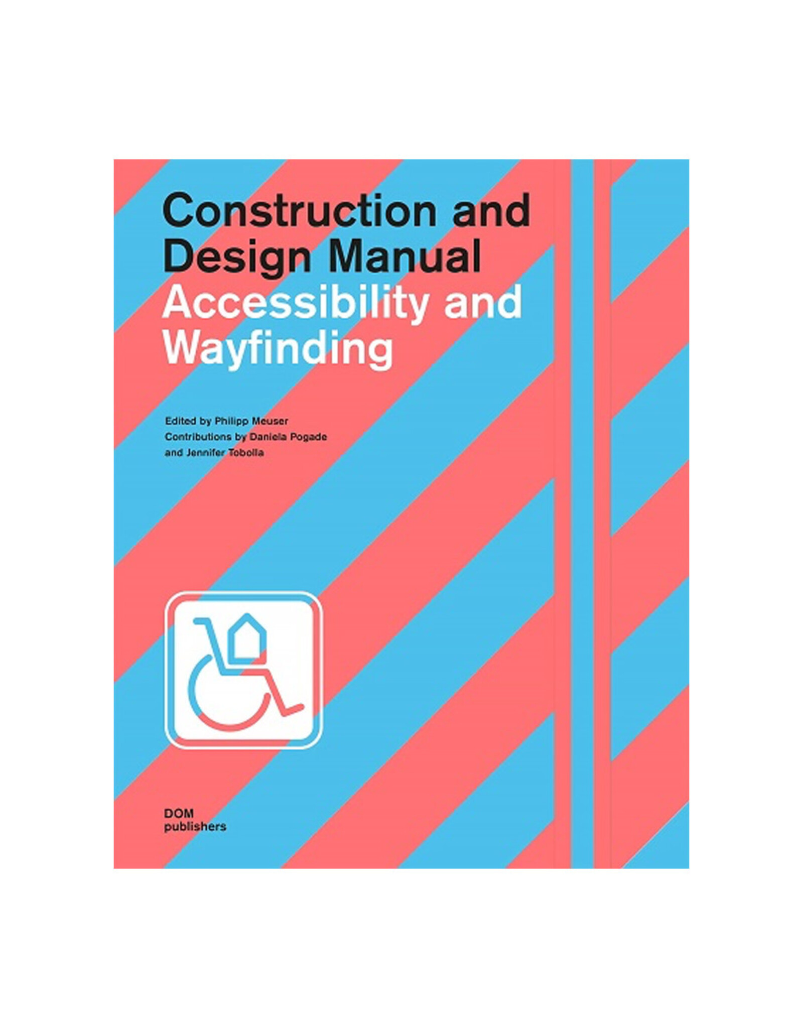 Construction and Design Manual Accessibility and Wayfinding