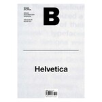B Magazine Issue No. 35 - Helvetica