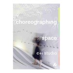 Artifice Press Choreographing Space