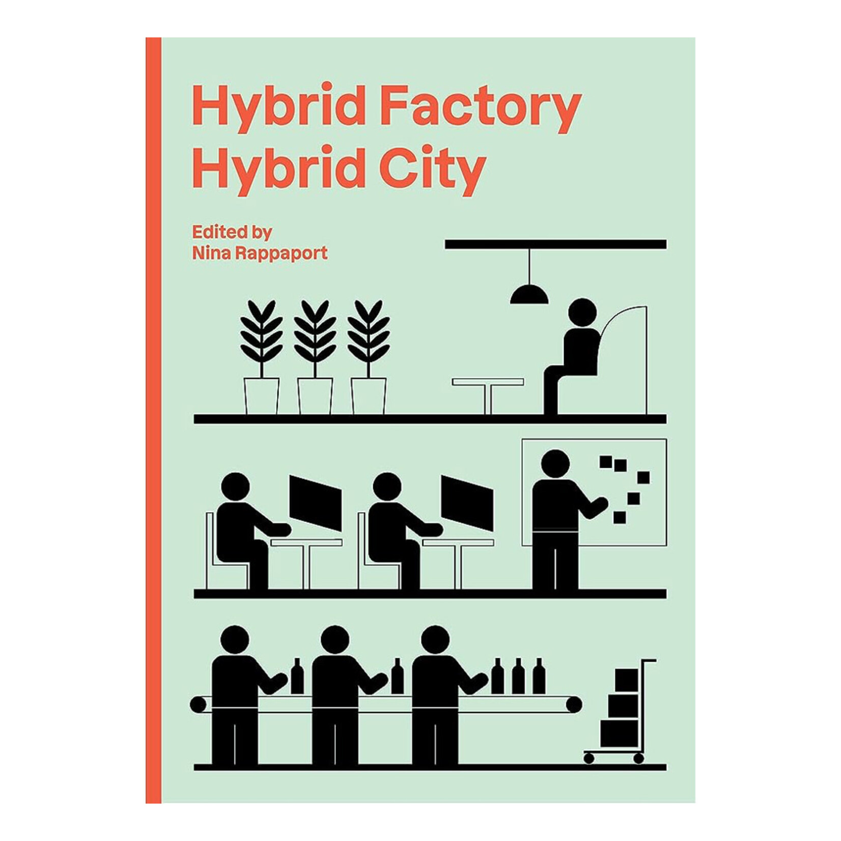 Actar Publishers Hybrid Factory, Hybrid City