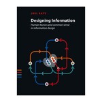 Designing Information: Human factors and common sense in information design