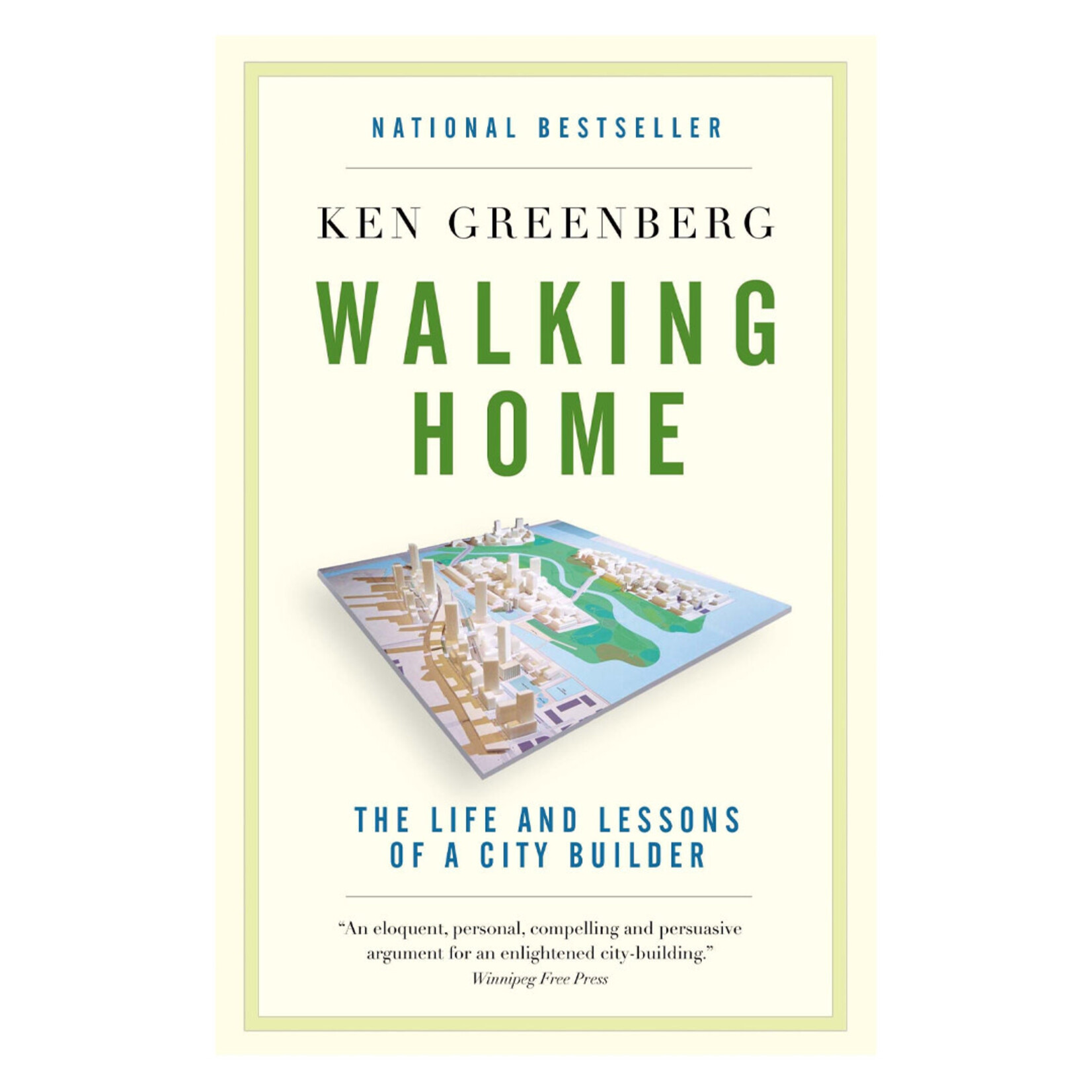 Walking Home: The Life and Lessons of a City Builder, paperback