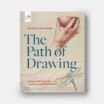 Monacelli The Path of Drawing: Lessons for Everyday Creativity and Mindfulness