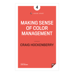Making Sense of Color Management (No. 4)