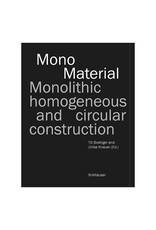 Mono Material, Monolithic Homogeneous and Circular Construction