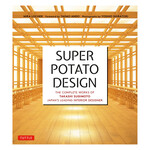 Tuttle Super Potato Design: The Complete Works of Takashi Sugimoto