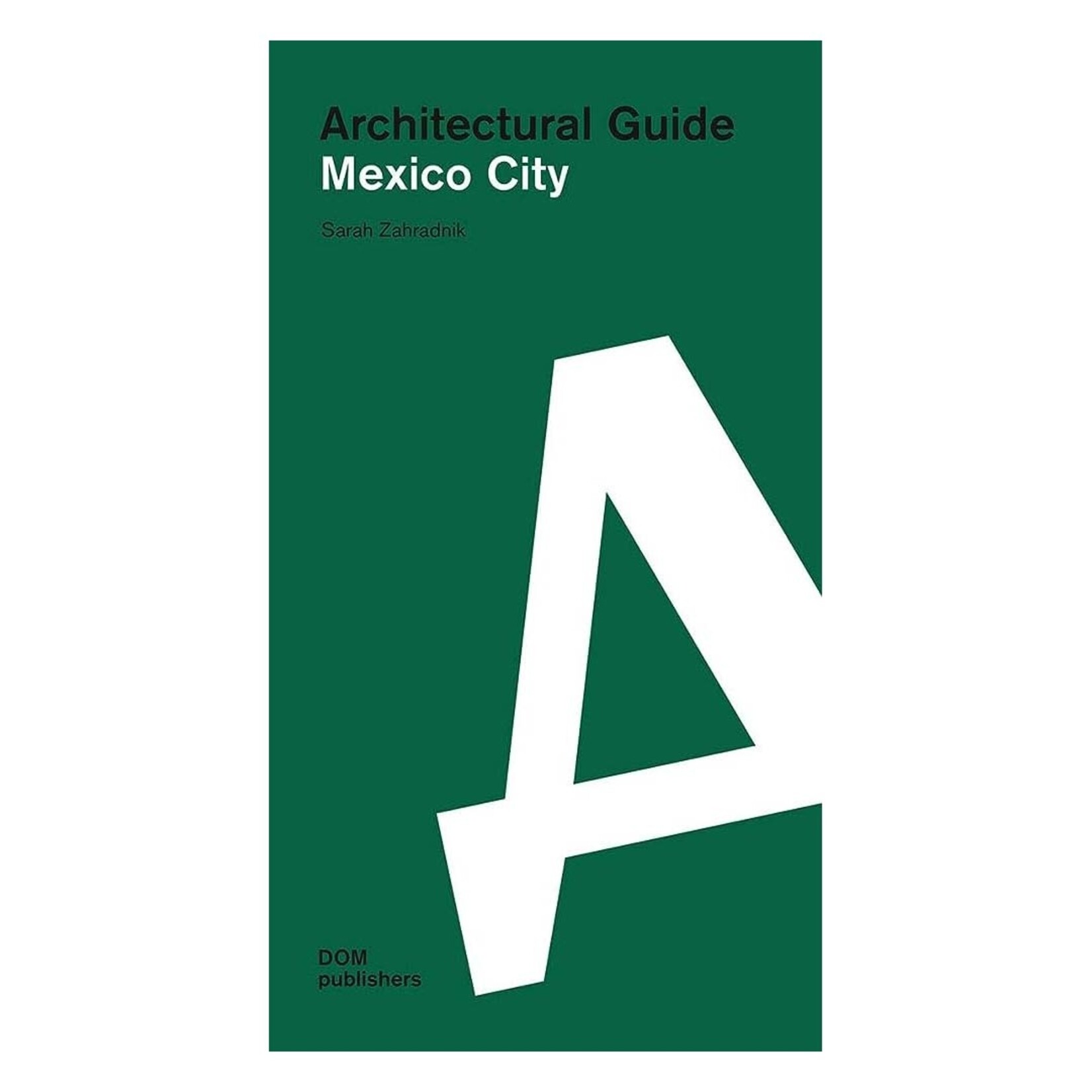 Architectural Guide: Mexico City