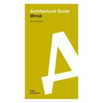 Architectural Guide: Minsk