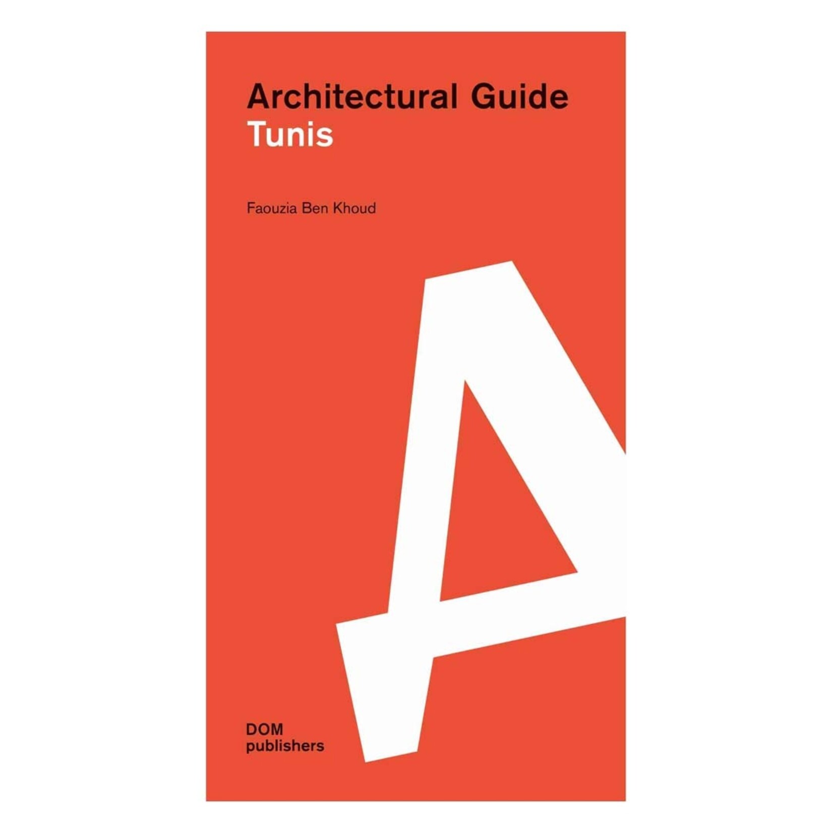 DOM Publishers Architectural Guide: Tunis