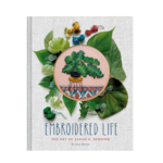 Chronicle Books Embroidered Life: The Art of Sarah K. Benning