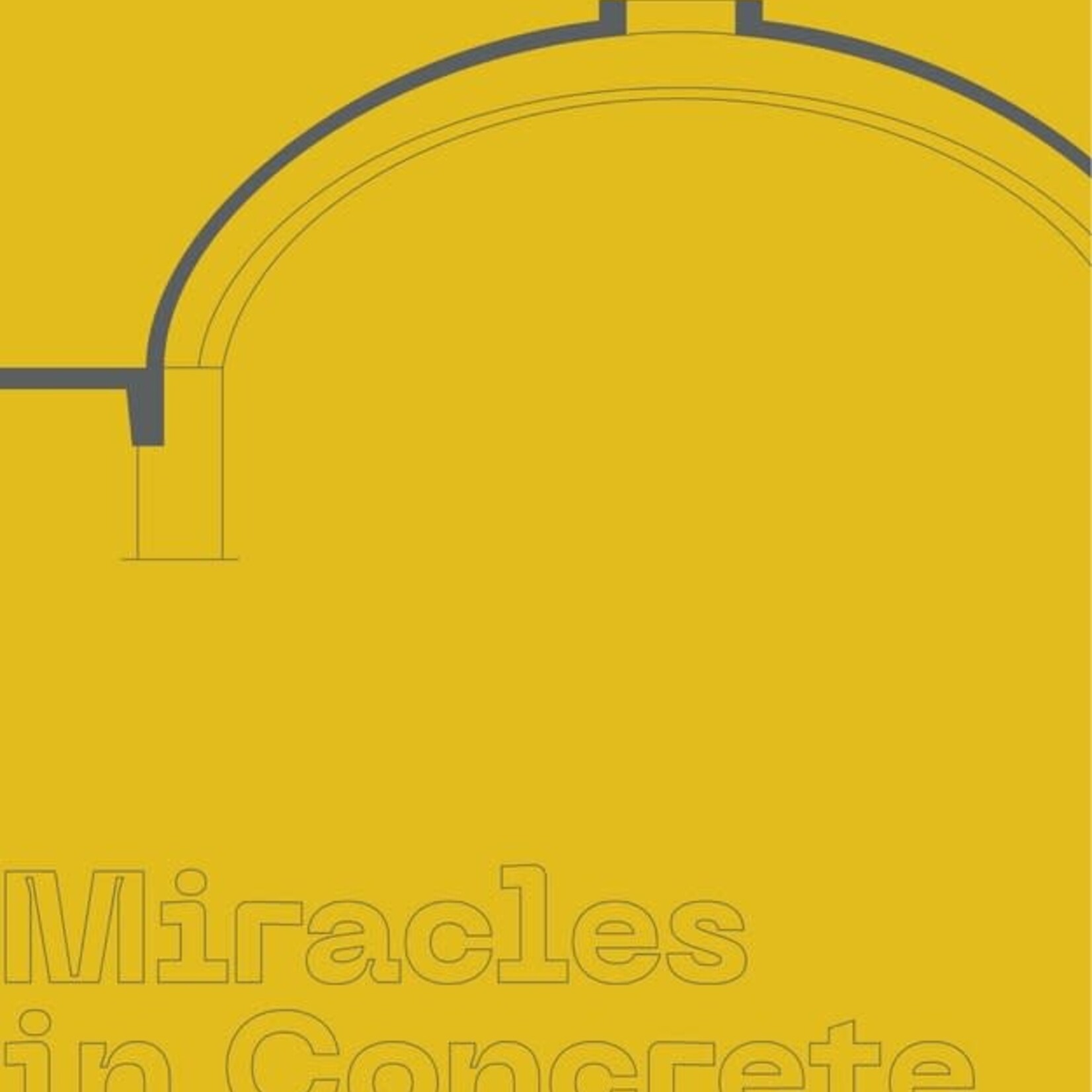 Miracles in Concrete