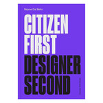 Citizen First Designer Second