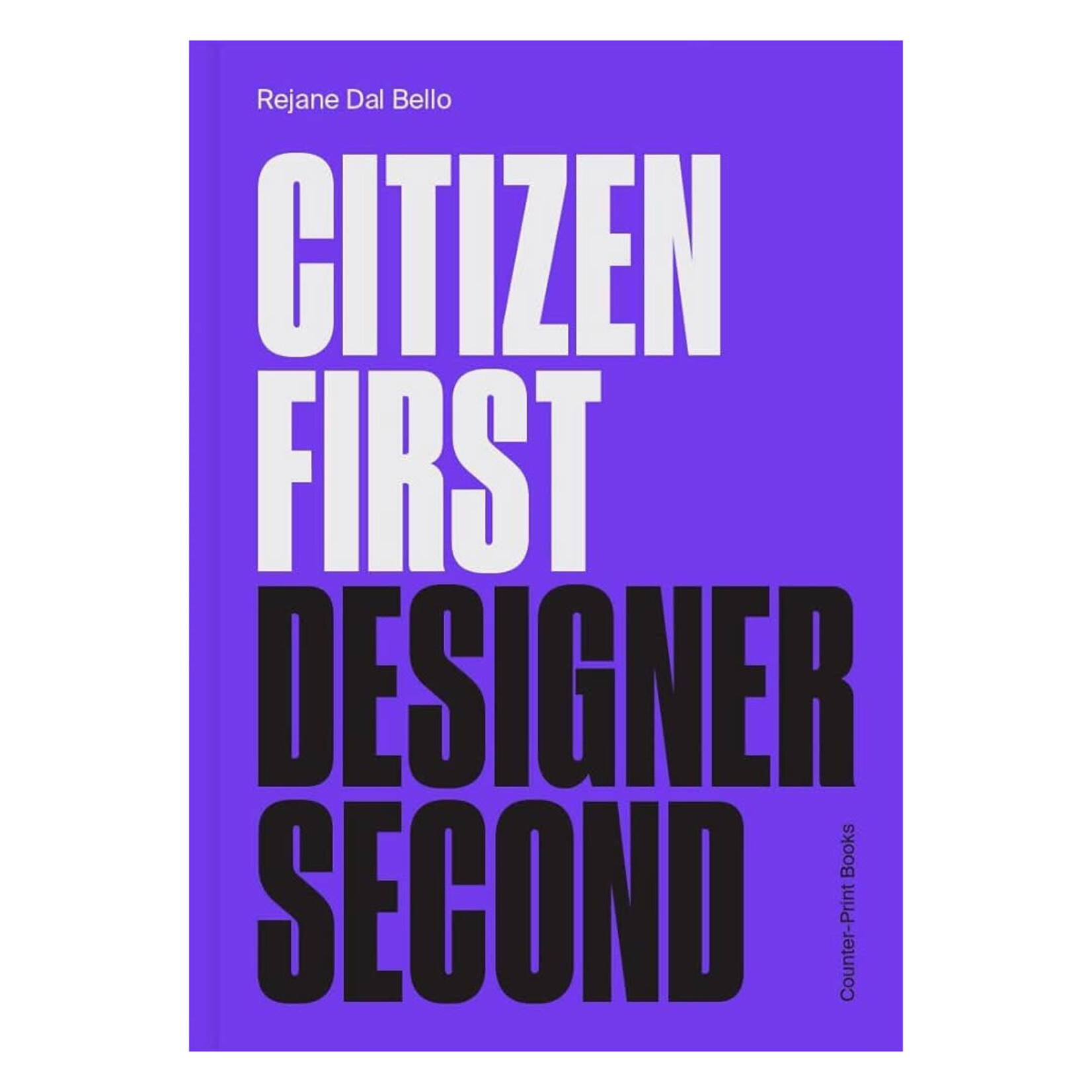 Counter-Print Citizen First Designer Second