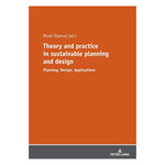 Theory and Practice in Sustainable Planning and Design