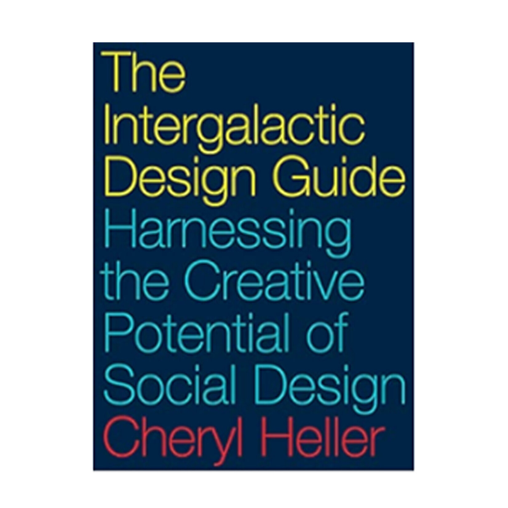 Island Press The Intergalactic Design Guide
