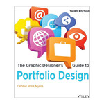 Wiley Graphic Designer's Guide to Portfolio Design, 3rd Edition