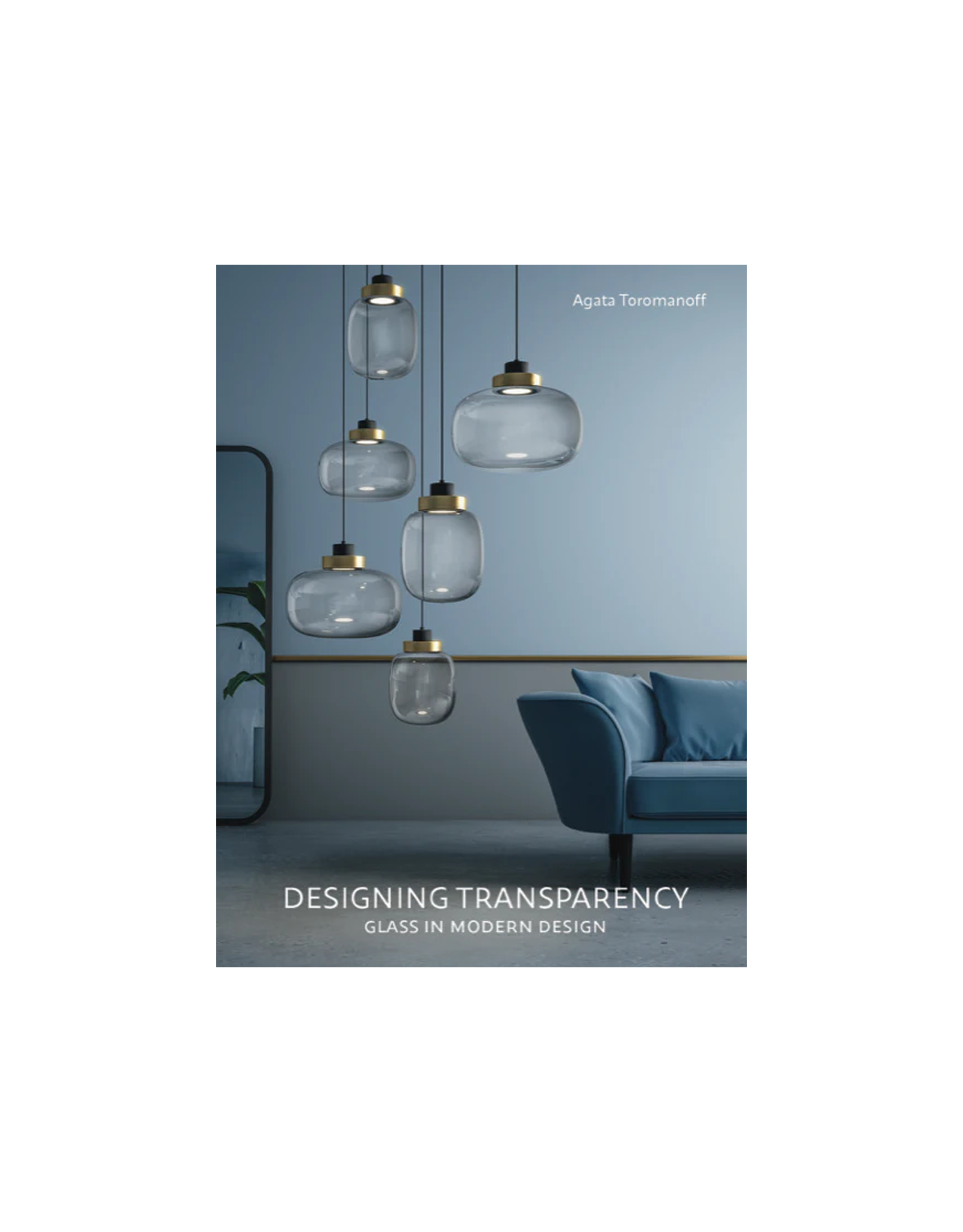 Designing Transparency: Glass in Modern Design