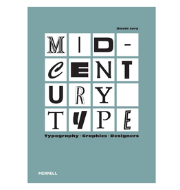 Mid-Century Type: Typography, Graphics, Designers