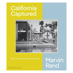 Phaidon California Captured: Mid-Century Modern Architecture, Marvin Ran