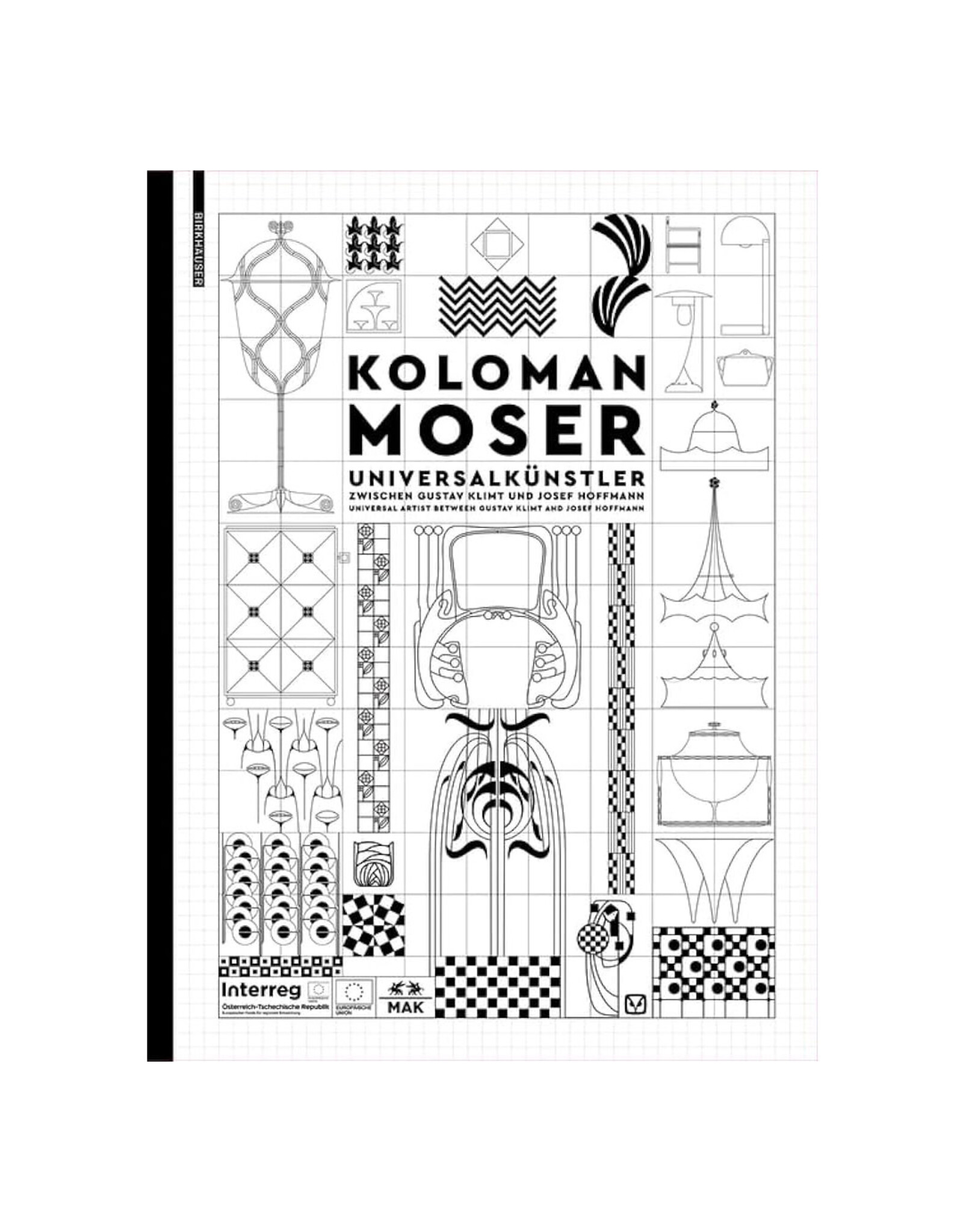Kolman Moser: Universal Artist Between Gustav Klimt and Josef Hoffman