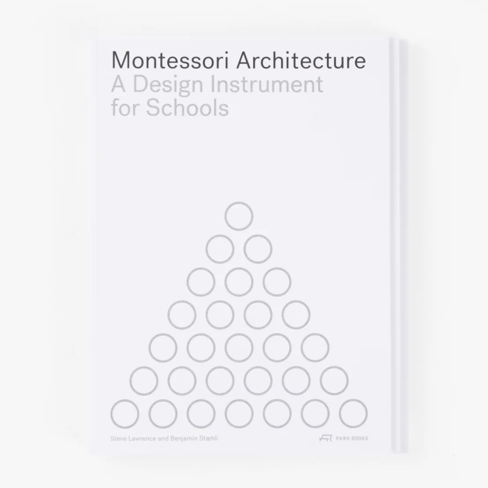 Montessori Architecture: A Design Instrument for Schools