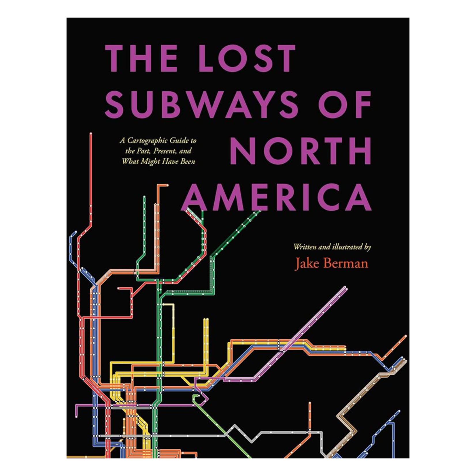 University of Chicago Press The Lost Subways of North America