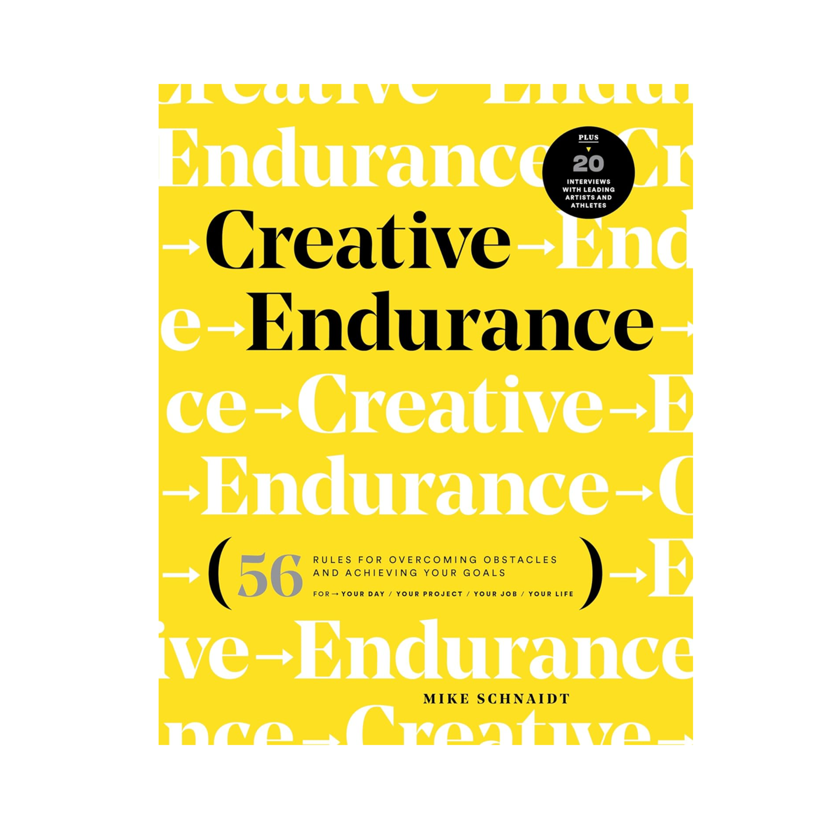 Rockport Publishers Creative Endurance: 56 Rules for Overcoming Obstacles and Achieving Your Goals