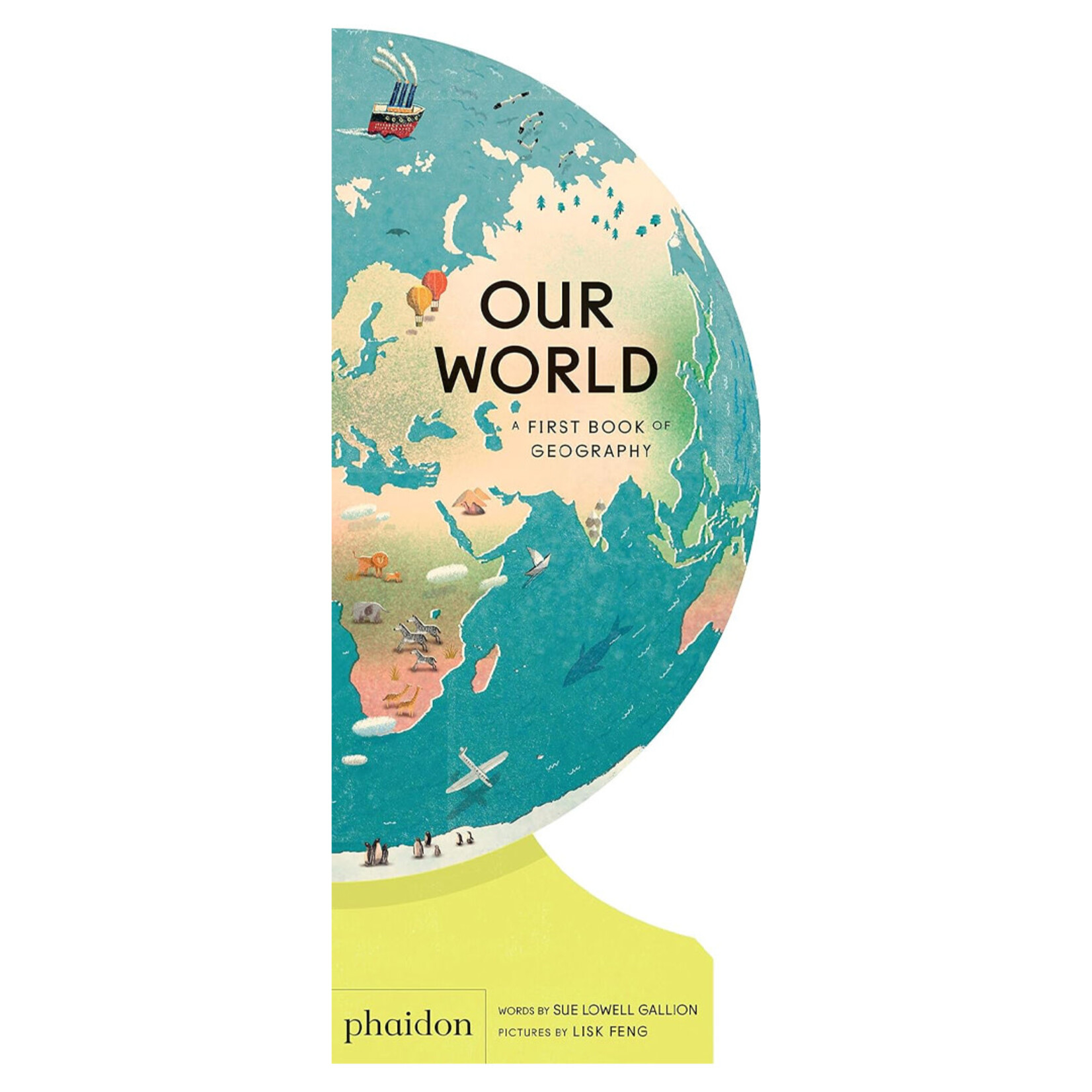 Phaidon Our World: A First Book of Geography