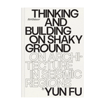 Birkhäuser Thinking and Building on Shaky Ground