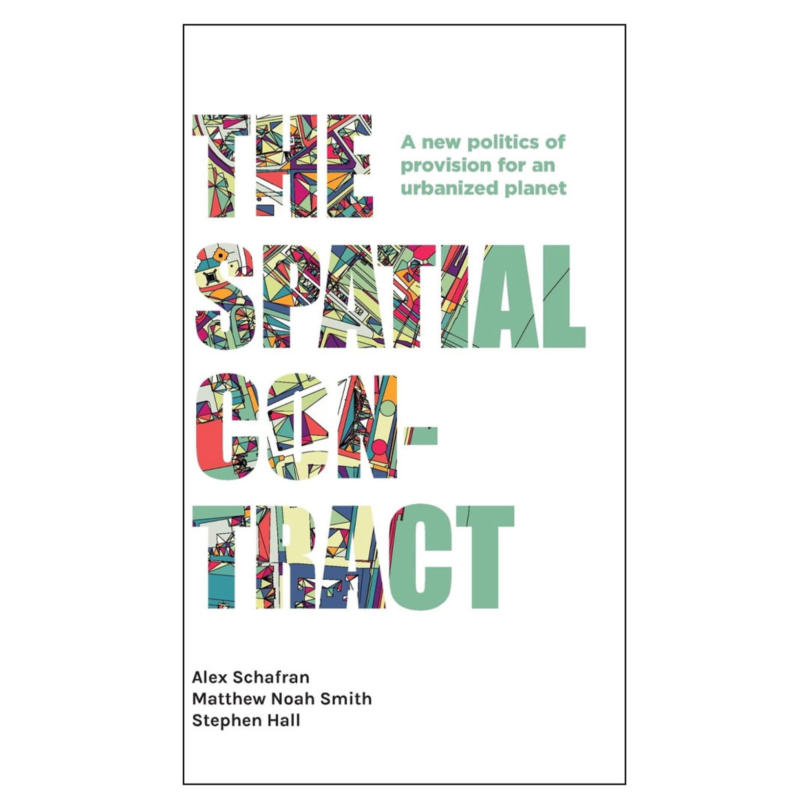 Spatial contract: A new politics of provision for an urbanized planet