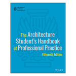 Architecture Student's Handbook of Professional Practice, 15th Edition