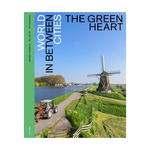 The Green Heart – World in between Cities