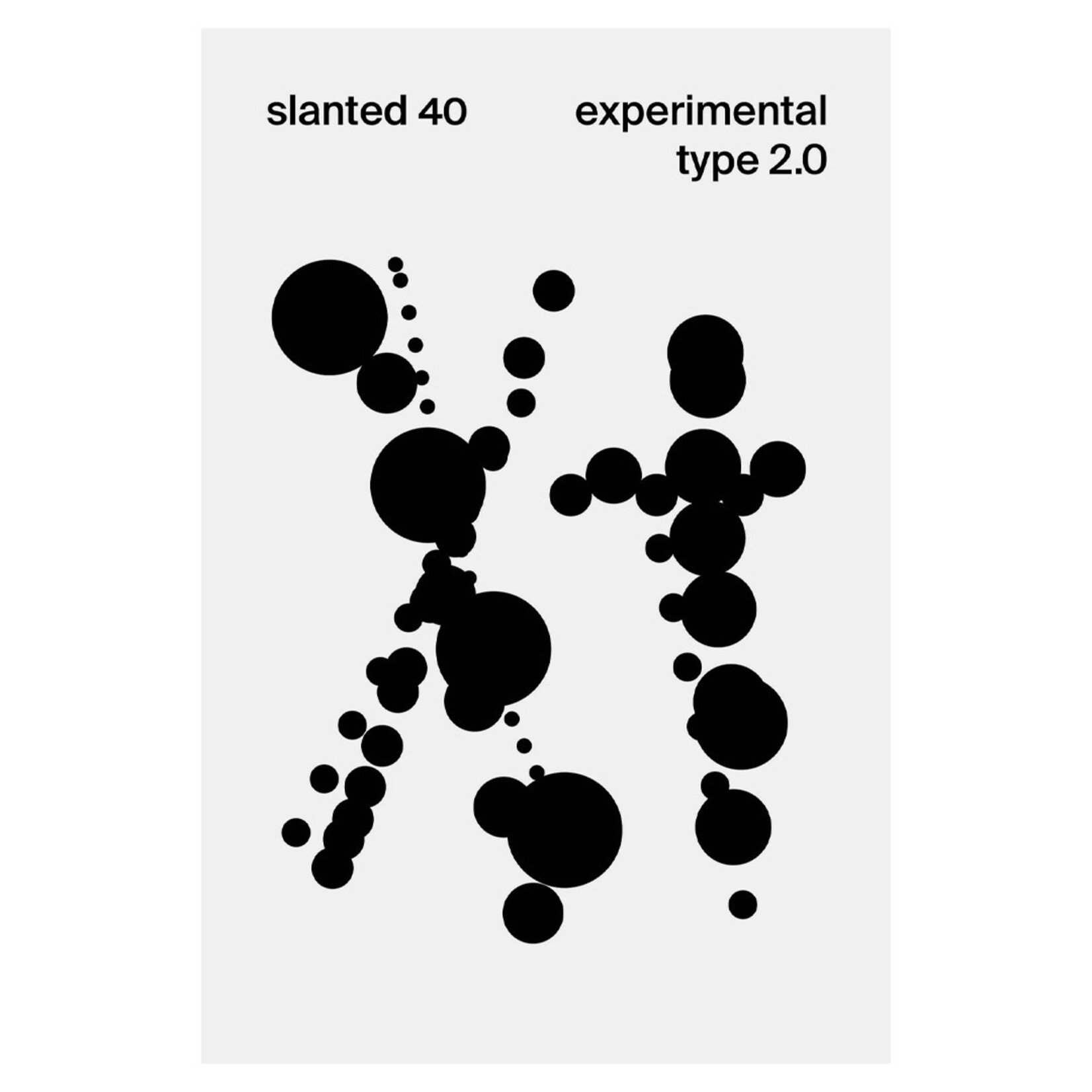 Slanted Slanted #40 - Experimental Type 2.0