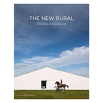 The New Rural : Interiors within Nature