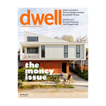 Dwell Magazine, The Money Issue March/April 2024