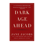 Jane Jacobs Dark Age Ahead (paperback)
