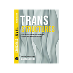 Actar Publishers Trans Structures: Fluid Architecture and Liquid Engineering