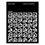 Slanted Nigel Cottier Letterform Variations
