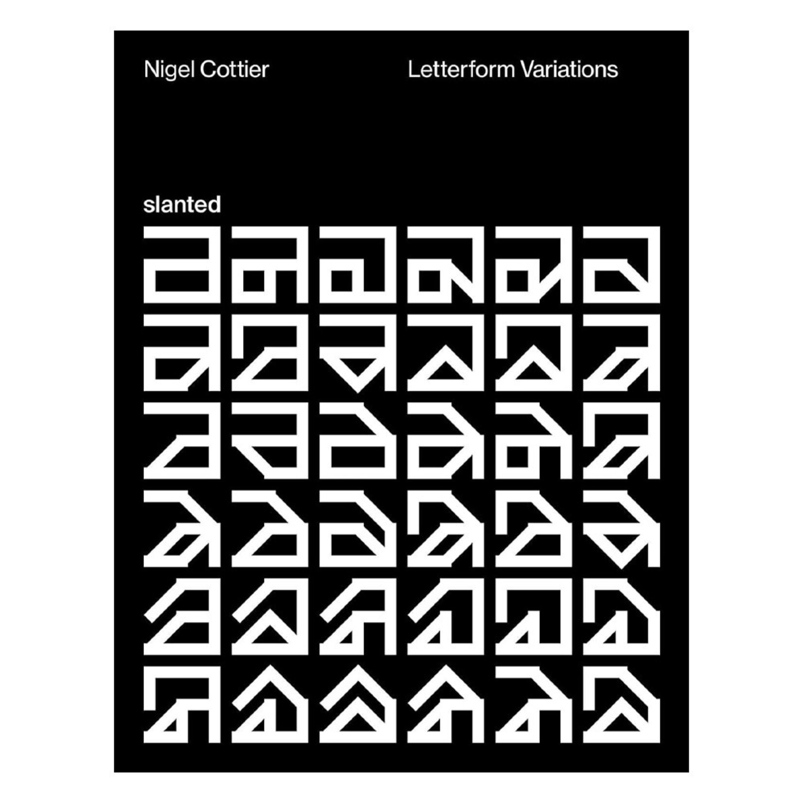 Slanted Nigel Cottier Letterform Variations
