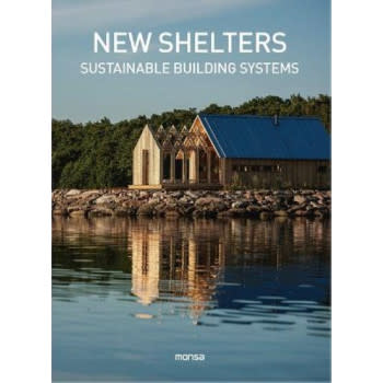 New Shelters Sustainable Buildings Systems Swipe Design